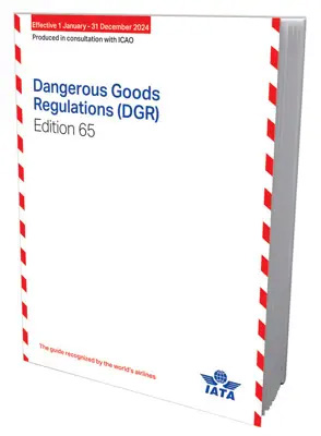IATA Dangerous Goods Regulations (DGR) 65th Edition – Regular Bound Manual